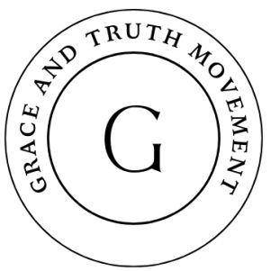 Grace And Truth Movement